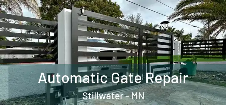 Automatic Gate Repair Stillwater - MN