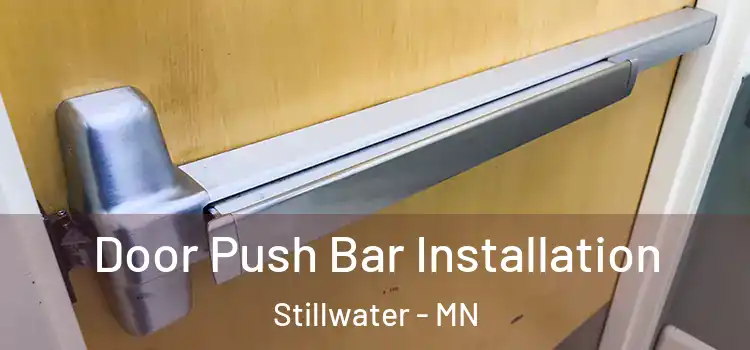  Door Push Bar Installation Stillwater - MN
