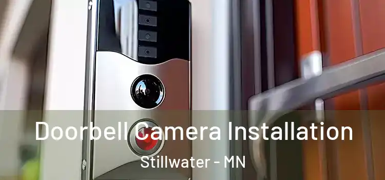 Doorbell Camera Installation Stillwater - MN