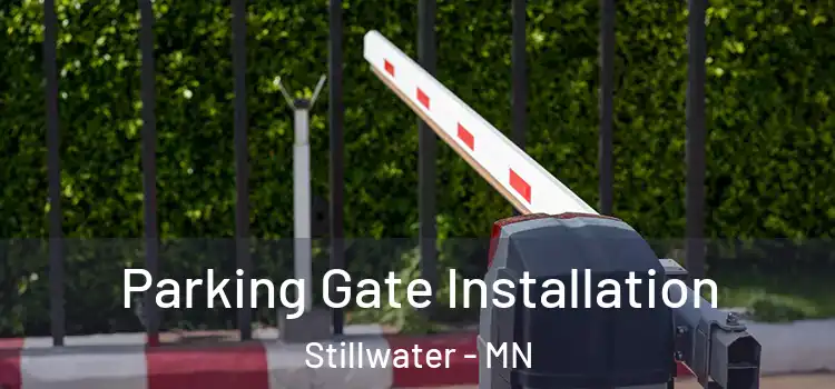  Parking Gate Installation Stillwater - MN